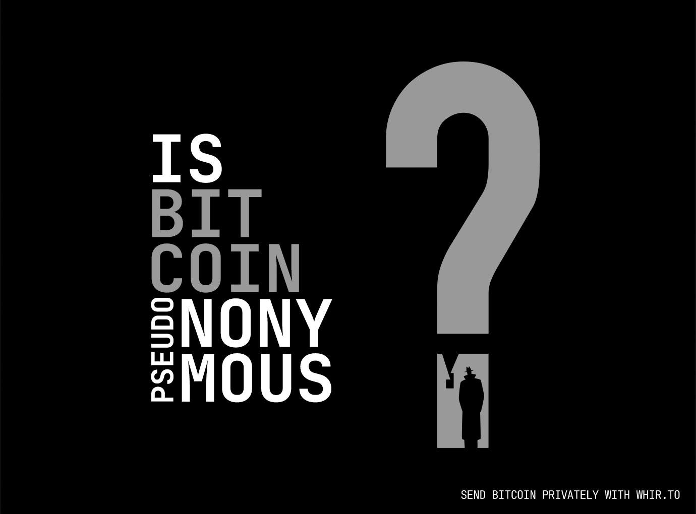 Is Bitcoin anonymous? Is Bitcoin anonymous?